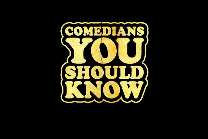 Comedians You Should Know