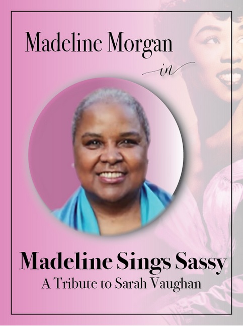 Beverly Arts Center presents Madeline Sings Sassy: A Tribute to Sarah Vaughan