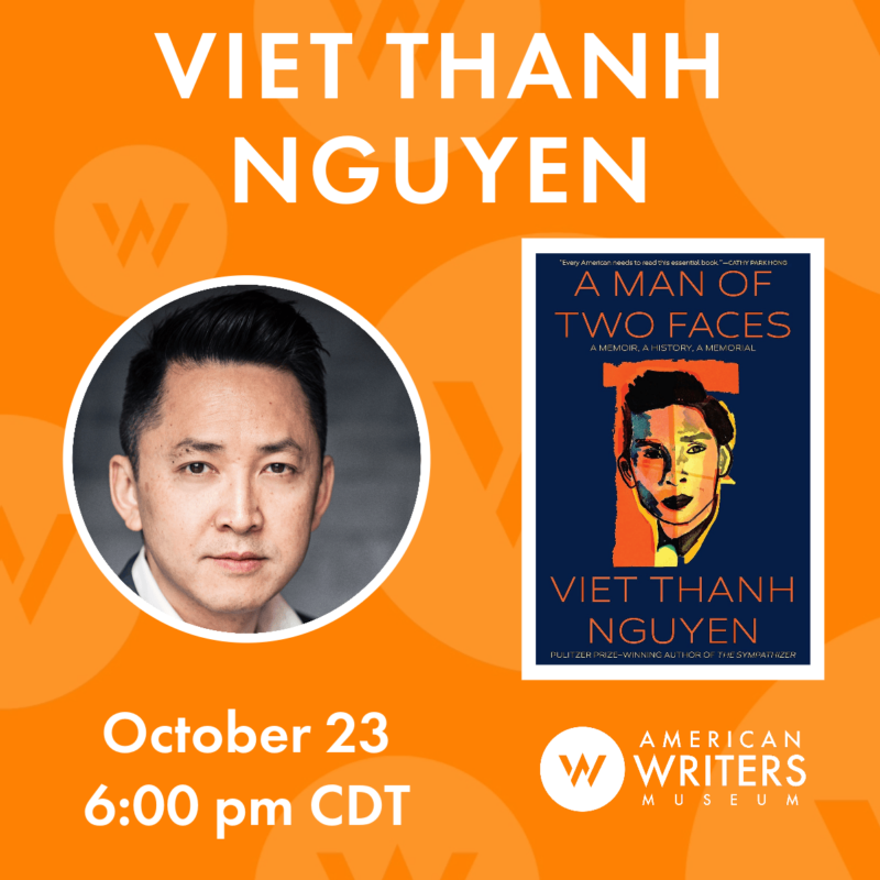 Viet Thanh Nguyen A Man of Two Faces 10/23/2023 Choose Chicago