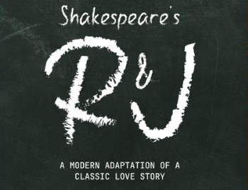 Shakespeare’s R & J