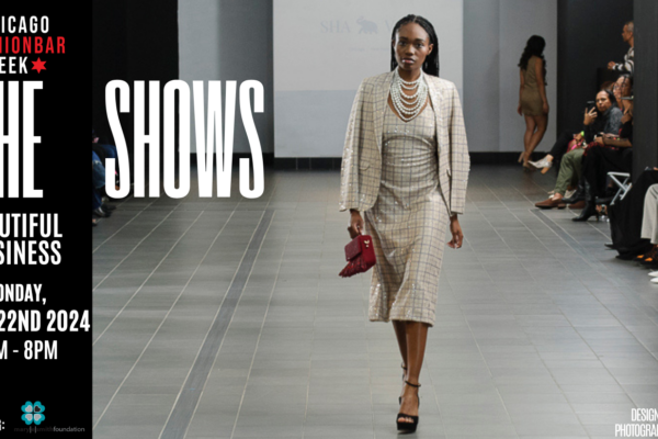 Chicago Fashion Week powered by FashionBar LLC: Beautiful Business Show