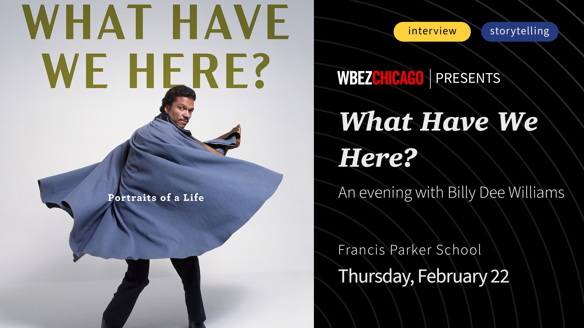 WBEZ Presents: An Evening with Billy Dee Williams | 02/22/2024 | Choose  Chicago