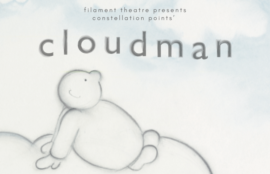 Filament Theatre presents Cloud Man
