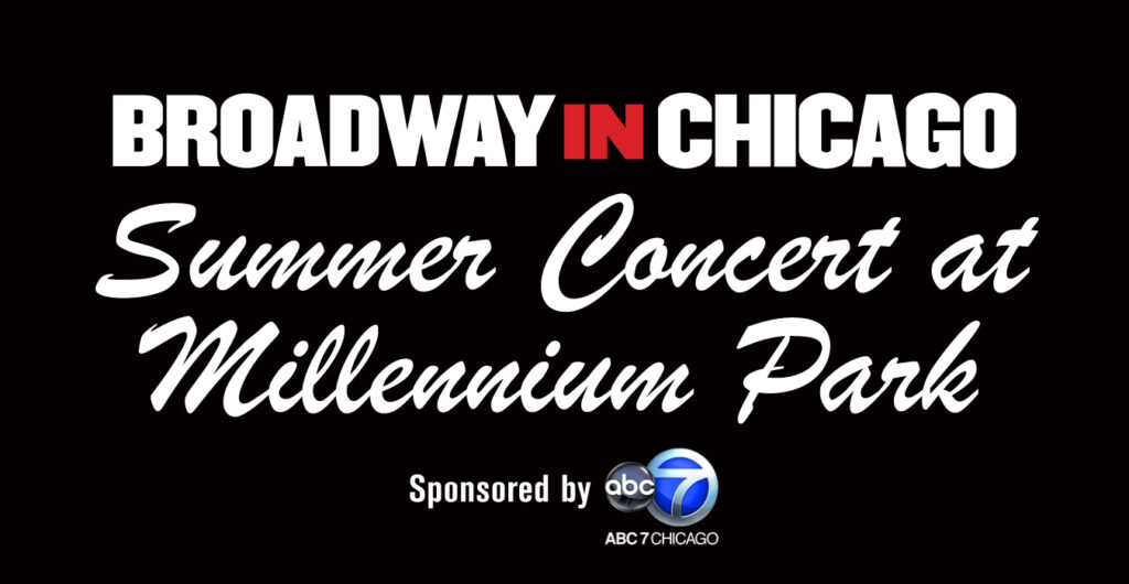 Summer-Concert_stacked_logo_2-Broadway-In-Chicago-1024×530