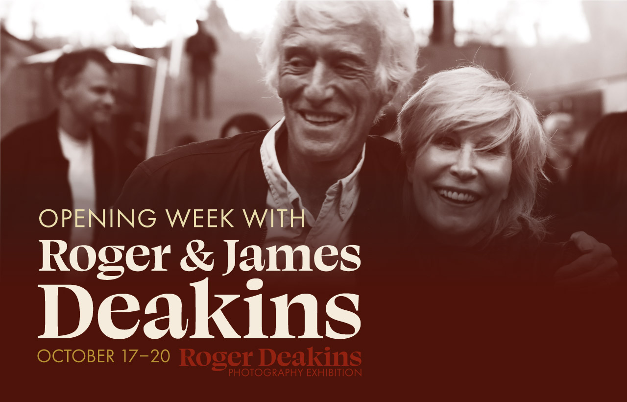 Opening Week with Roger and James Deakins