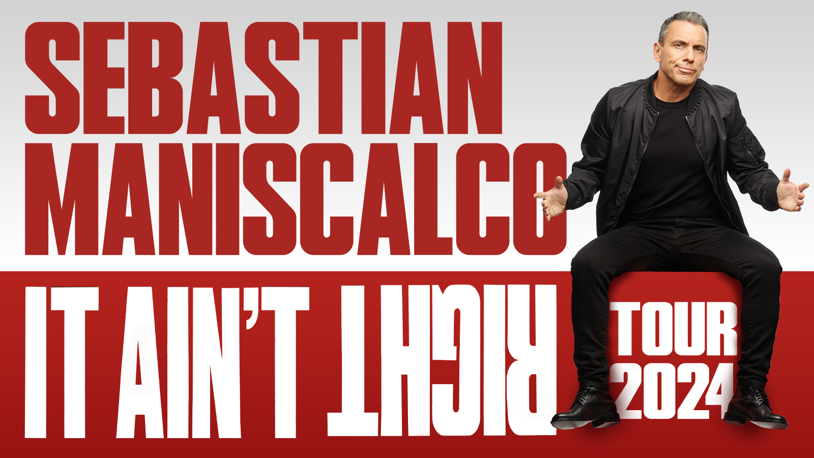 Sebastian Maniscalco – It Ain’t Right Tour