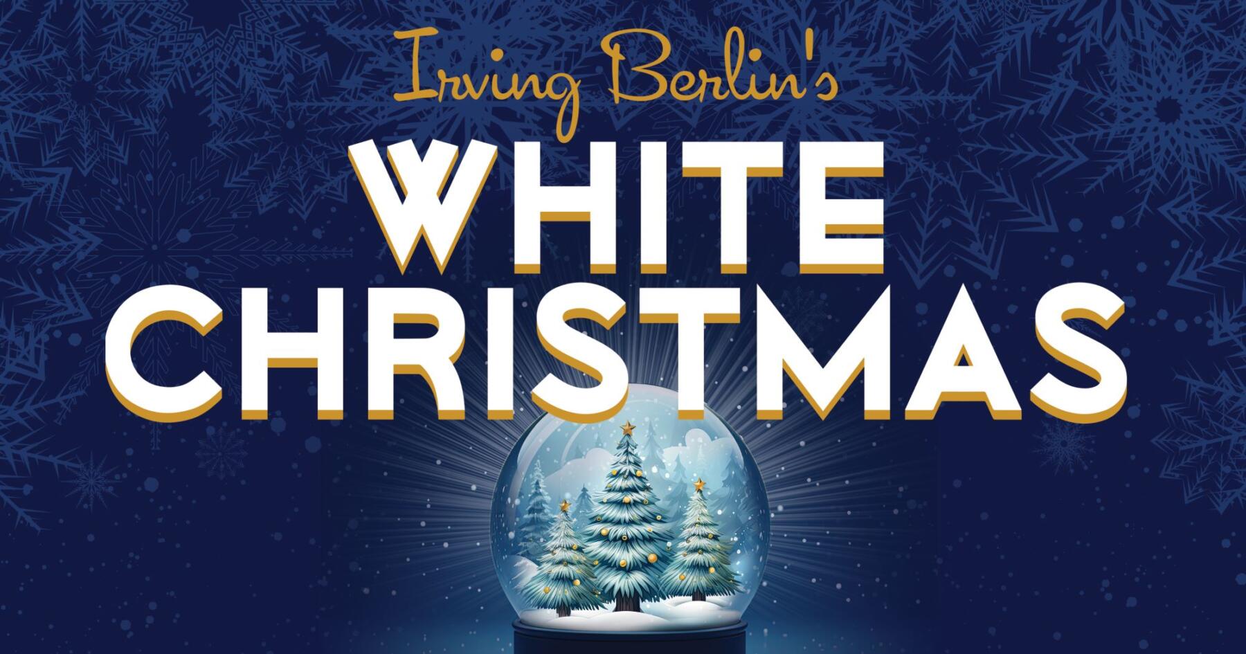 Marriott Theatre Presents Irving Berlin’s White Christmas | 11/29/2024 ...