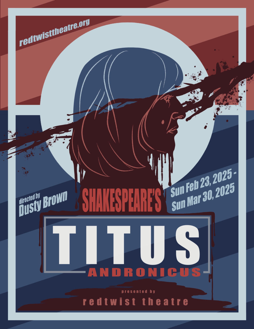 POSTER RedtwistTheatre_Titus Andronicus_Feb23Mar30