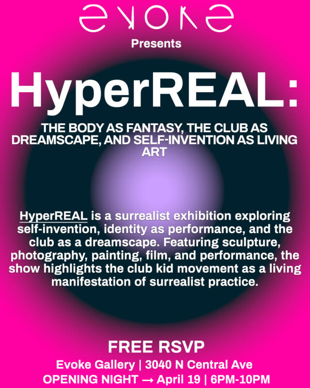 HyperReal: The Body as Fantasy. The Club as Dreamscape. Self-Invention ...