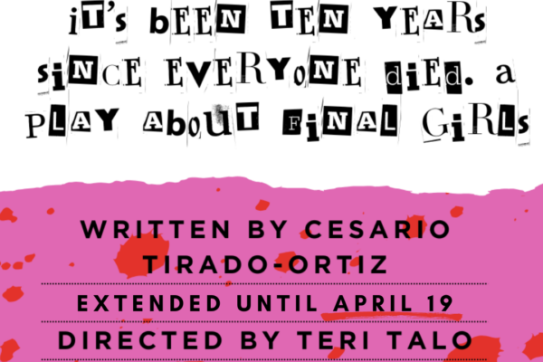 it’s been ten years since everyone died. a play about final girls