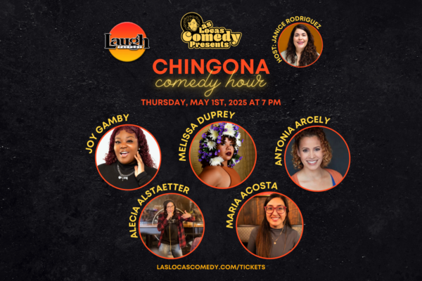 Chingona Comedy Hour – May 2025