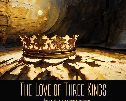 The 2025 Opera Festival of Chicago Kicks Off With “The Love of Three Kings”