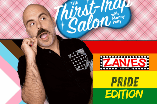 Zanies – Pride Edition – Thirst Trap Salon with Manny Petty