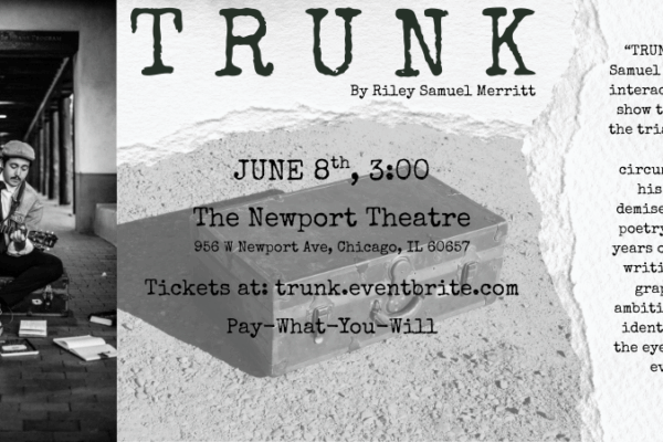 TRUNK by Riley Samuel Merritt