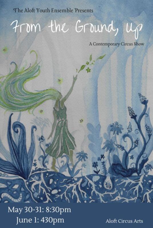 From the Ground, Up: A contemporary circus show