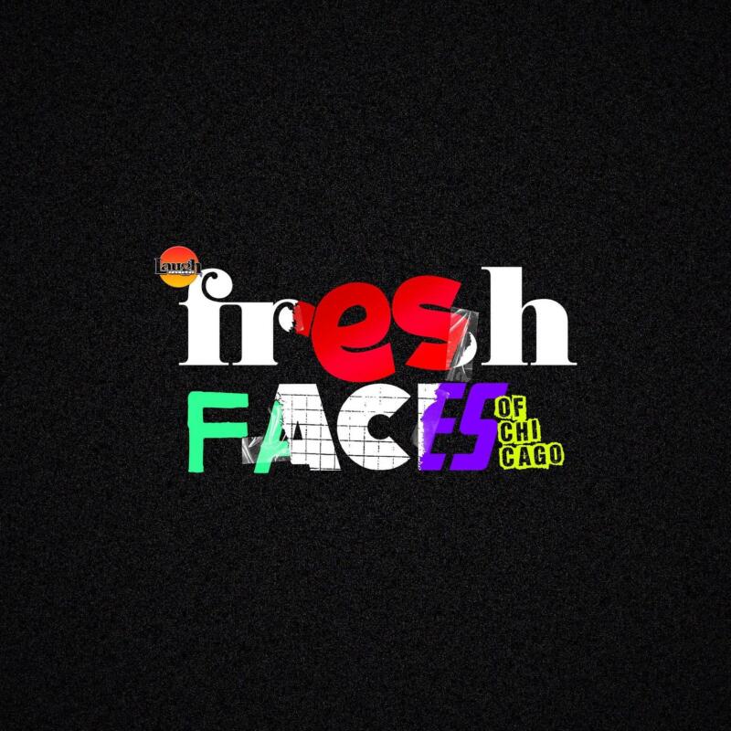 Fresh Faces Chicago
