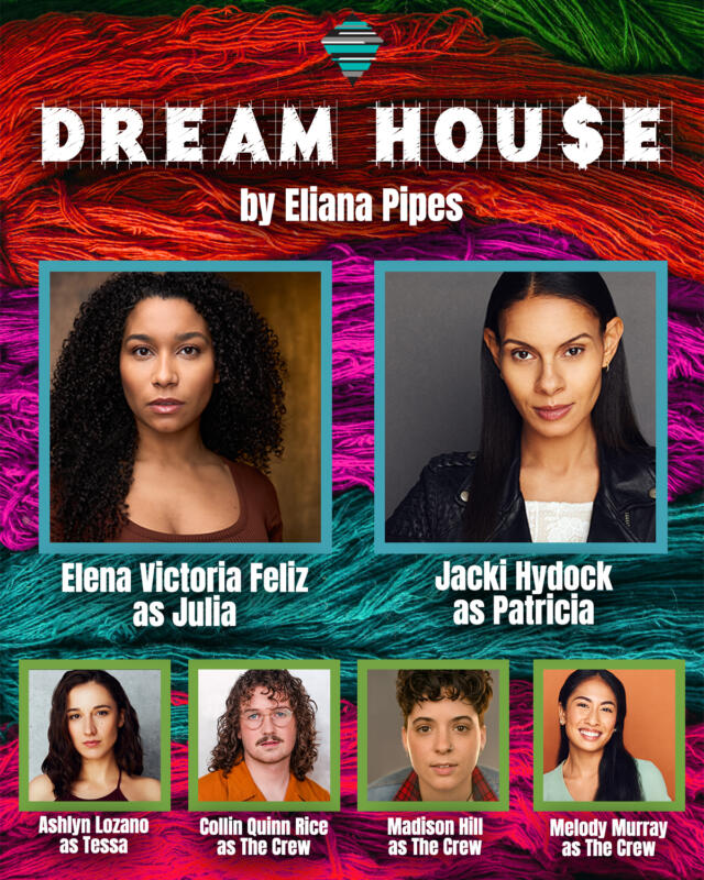 Refracted Theatre Company Presents “Dream Hou$e”