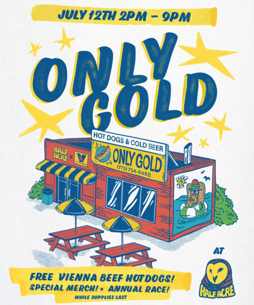 Vienna Beef x Half Acre present: Only Gold