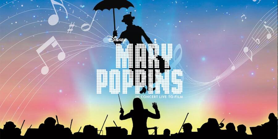 Mary Poppins in Concert Live to Film
