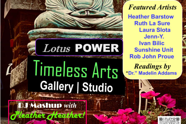 Lotus POWER : Multi-Artist Exhibition : Timeless Arts Gallery & Studio