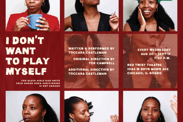 Redtwist Theatre Presents “I Don’t Want To Play Myself” A Solo Show by Toccara Castleman