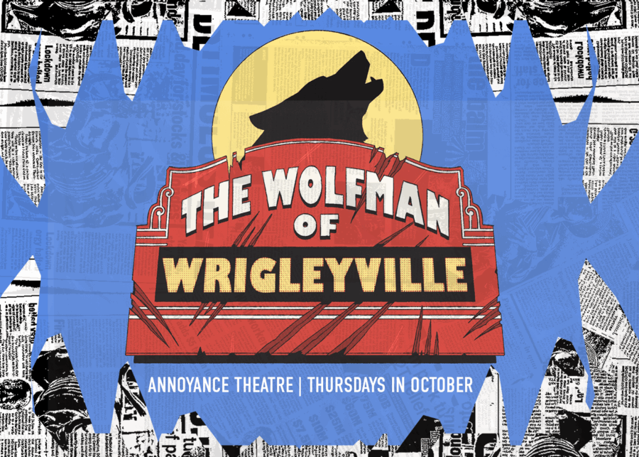 The Wolfman of Wrigleyville – Horror Comedy Play