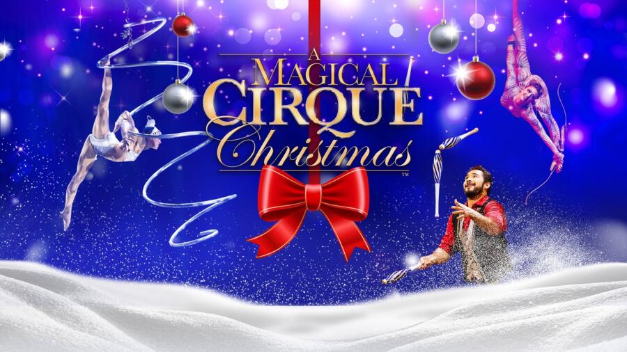 A Magical Cirque Christmas
