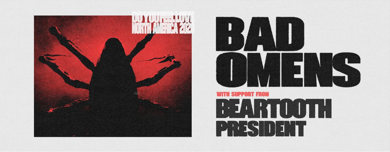 Bad Omens – Do You Feel Love Tour