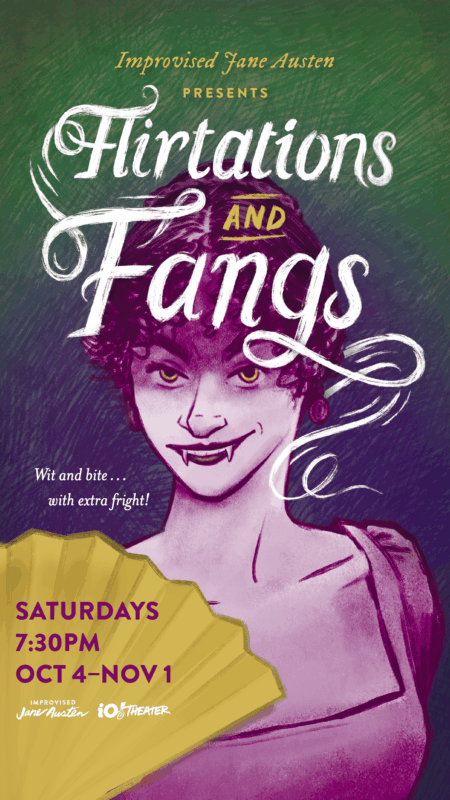 Improvised Jane Austen Presents: Flirtations and Fangs