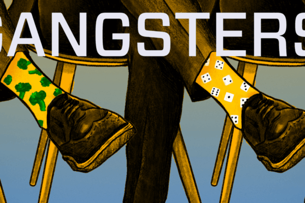 Gangsters!