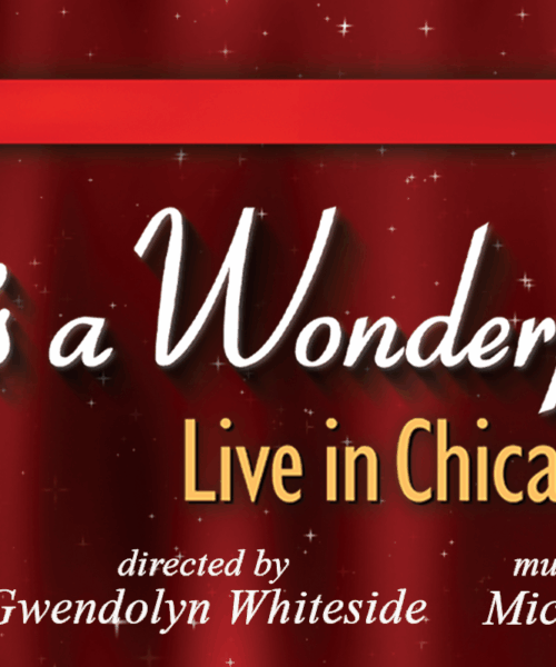 It’s a Wonderful Life: Live in Chicago!