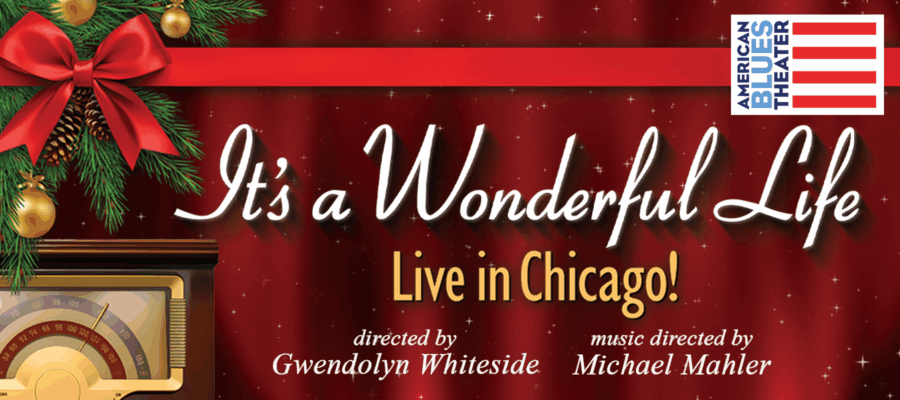 It’s a Wonderful Life: Live in Chicago!
