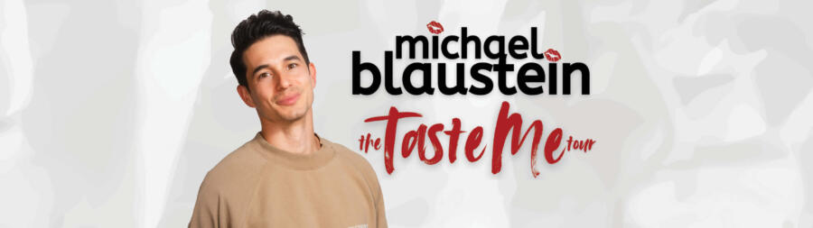 Michael Blaustein Tour 2025: The Taste Me