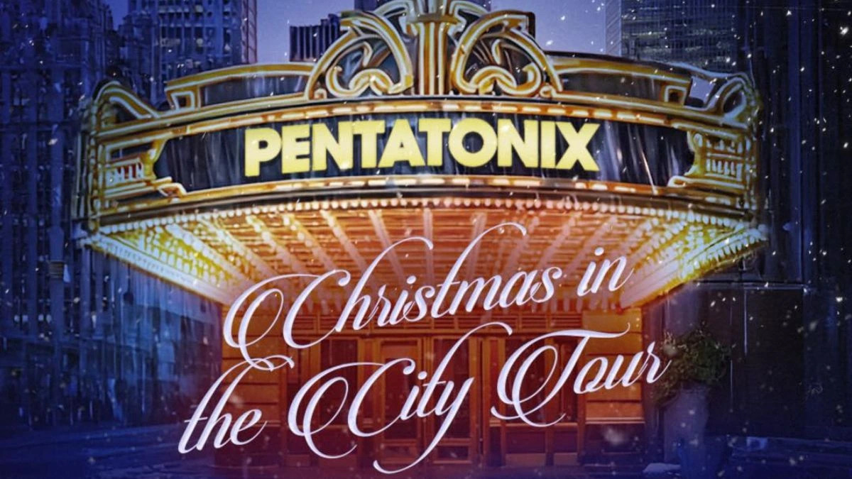 Pentatonix – Christmas in the City 2025 Tour