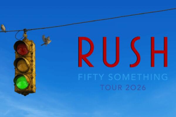 RUSH – Fifty Something Tour