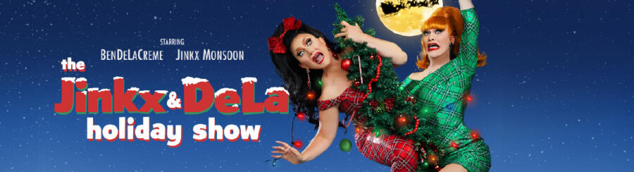 The Jinkx & DeLa Holiday Show