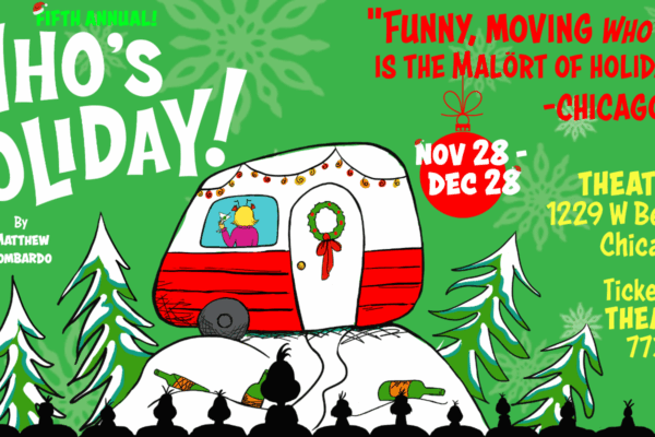 Who’s Holiday! at Theater Wit