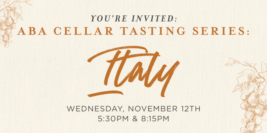 Aba Cellar Tasting Series: Italy