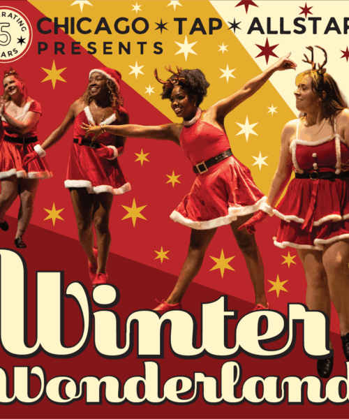 Chicago Tap Allstars Returns With “Winter Wonderland”