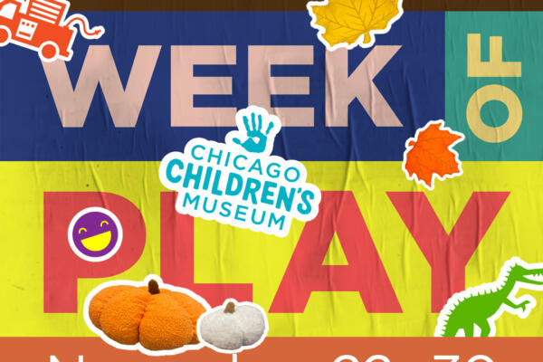 Thanksgiving Week of Play at Chicago Children’s Museum