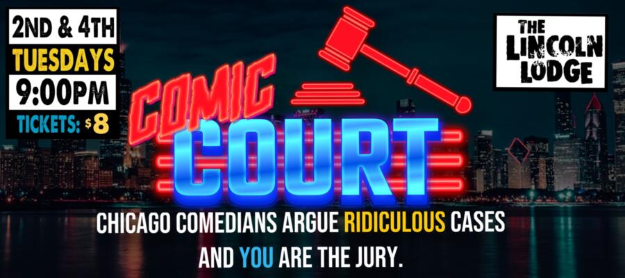 Comic Court: Chicago’s #1 Comedy Court Show
