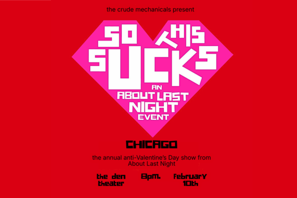 SO THIS SUCKS: The Annual Anti Valentine’s Day Show From About Last Night