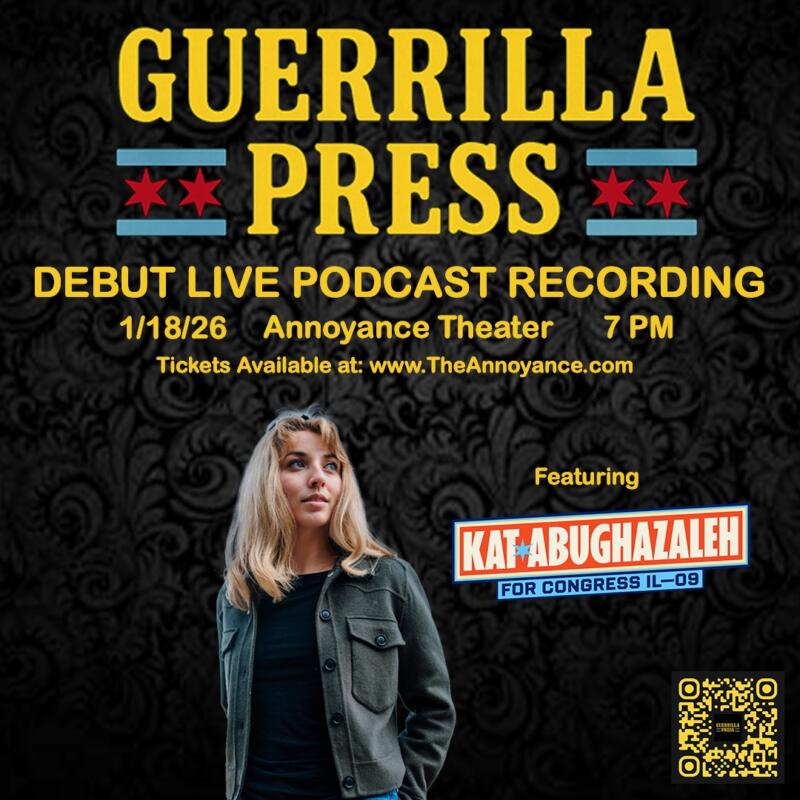 Guerrilla Press feat. Kat Abughazaleh & Malort And Savior