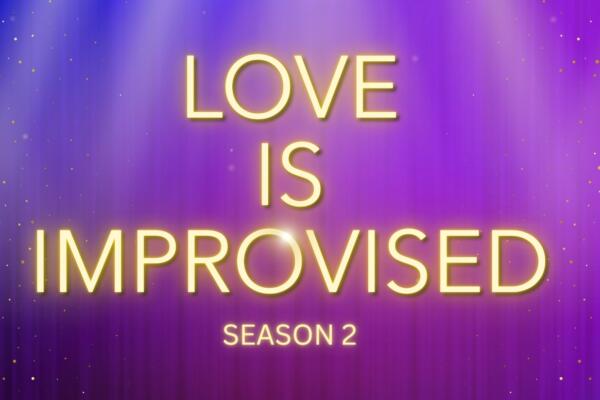 Love is Improvised