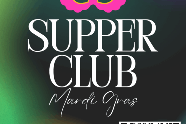 Supper Club: Mardi Gras Experience Edition