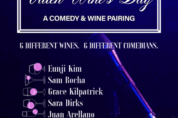 Valen-Wine’s Day: A Comedy & Wine Pairing