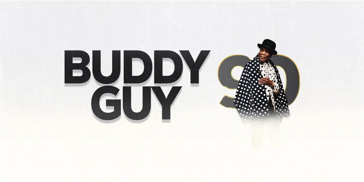 Buddy Guy – Buddy Guy 90 Tour