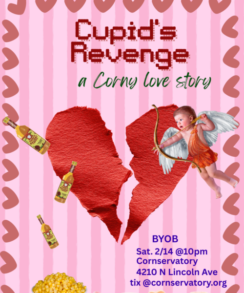 Cupid’s Revenge: A Corny Love Story