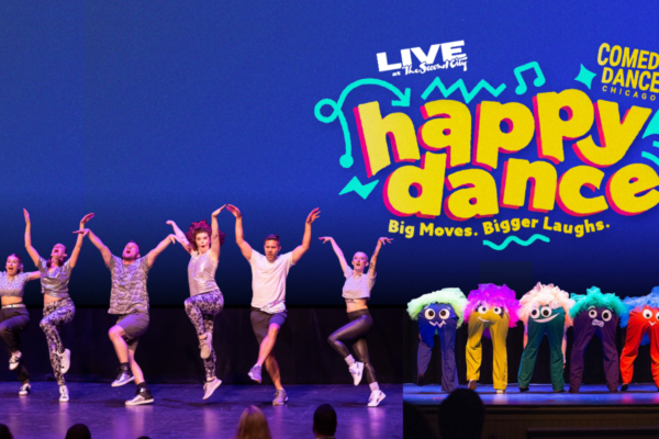 Live at the Second City: Comedy Dance Chicago presents HAPPY DANCE! Big Moves. Bigger Laughs.