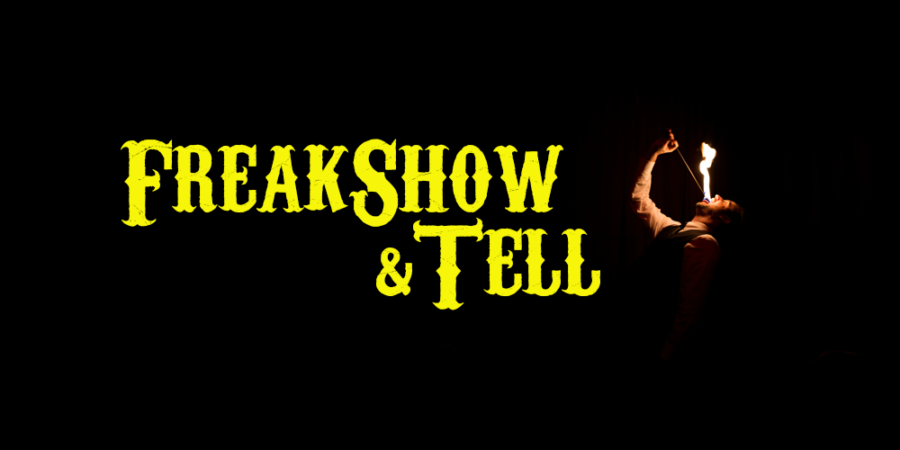FreakShow & Tell